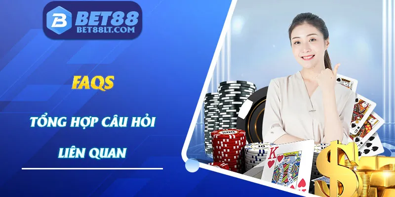 Tổng hợp câu hỏi của hội viên về tải app Bet88